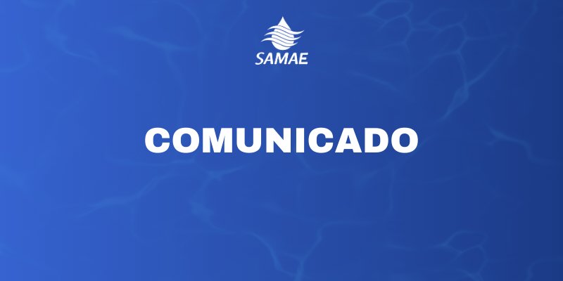 Comunicado SAMAE - Terceiro turno de coleta de resíduos