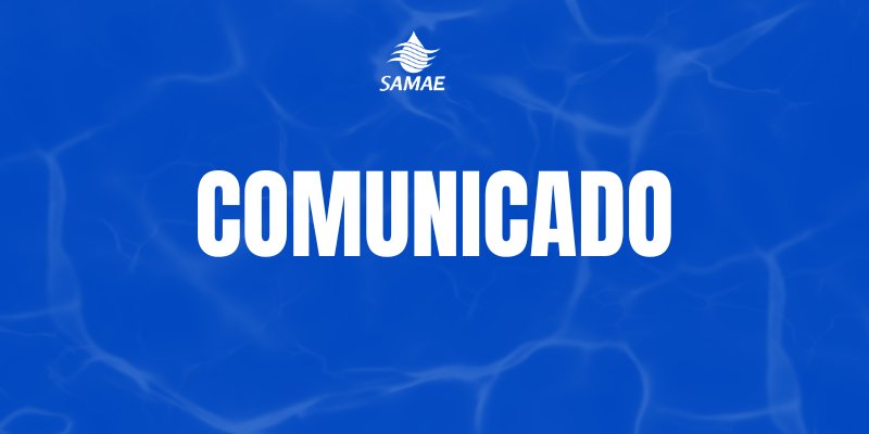 COMUNICADO – DESABASTECIMENTO DE ÁGUA